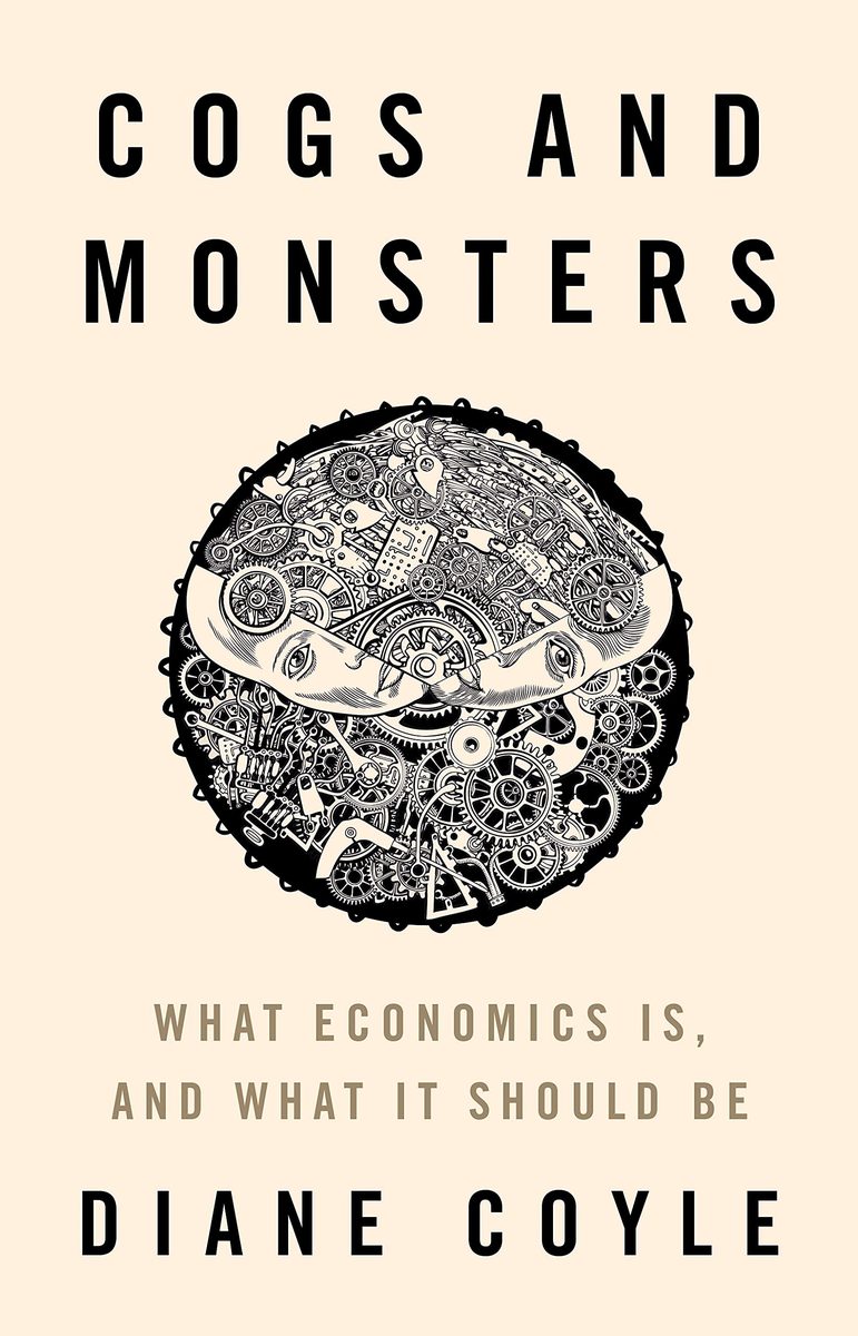 Diane Coyle on Cogs, Monsters, and Better Economics